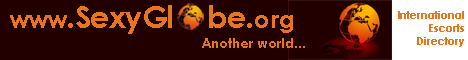 SexyGlobe.org International Escort Directory